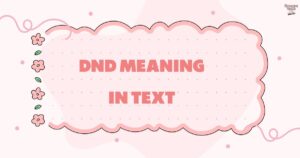 DND Meaning in Text