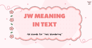 JW Meaning in Text