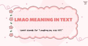 LMAO Meaning in Text