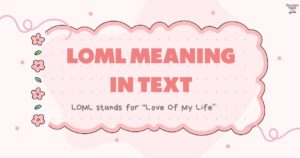 LOML Meaning in Text