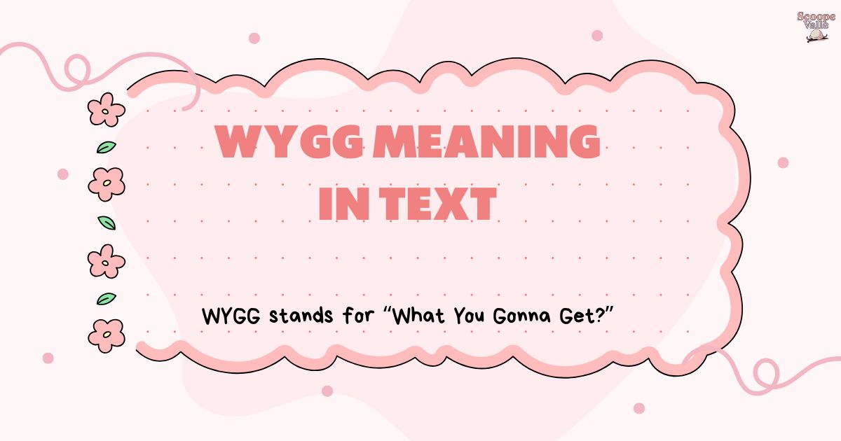 WYGG Meaning in Text