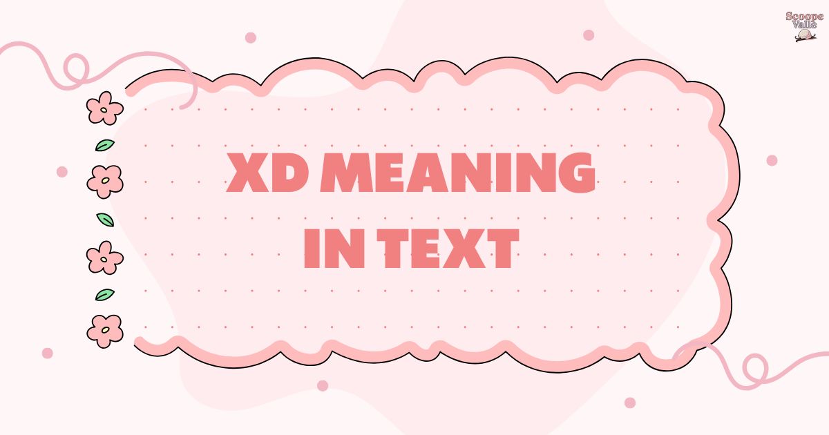 XD Meaning in Text