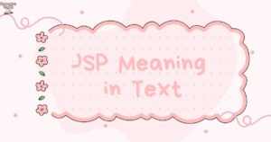 JSP Meaning in Text What It Stands For & How to Use It