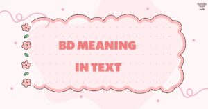 bd Meaning in Text